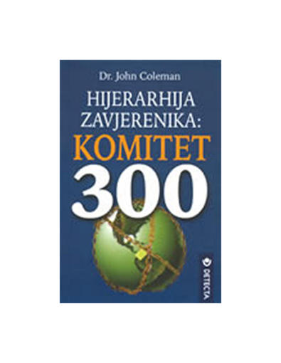 Hijerarhija Zavjerenika - Komitet 300, John Dr. Coleman