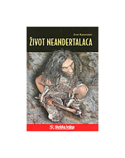 Život Neandertalaca, Ivor Karavanić