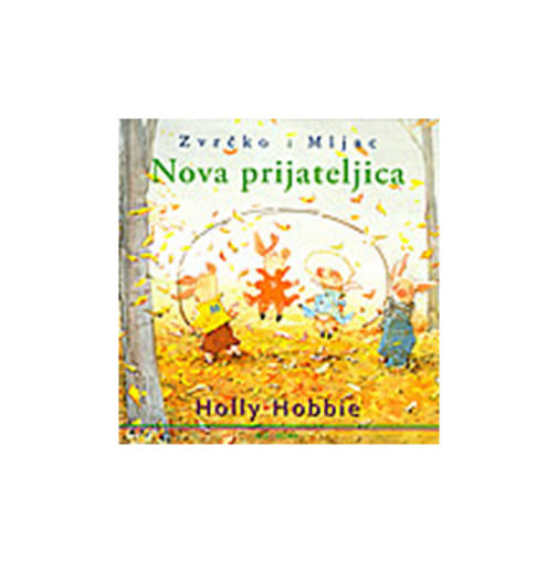 Zvrčko i Mljac - Nova Prijateljica, Holly Hobbie