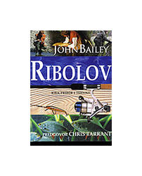  Ribolov - Riba, Pribor i Tehnike, John Bailey 