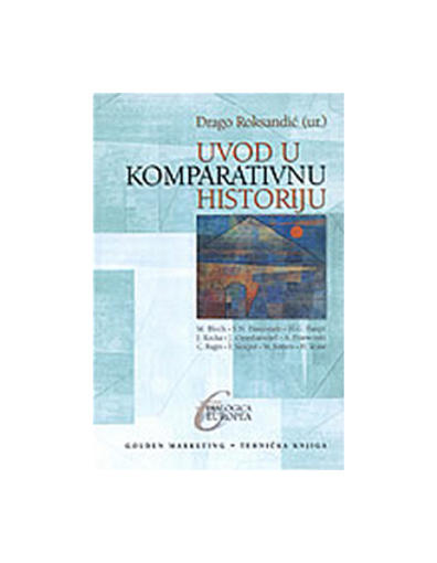 Uvod U Komparativnu Historiju, Drago (Ur.) Roksandić