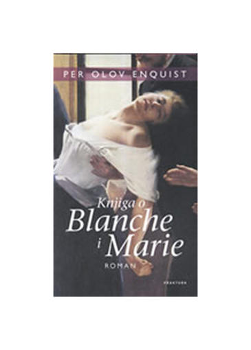 Knjiga O Blanche i Marie, Per Olov Enquist
