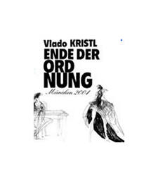  Ende Der Ordnung, Vlado Kristl 