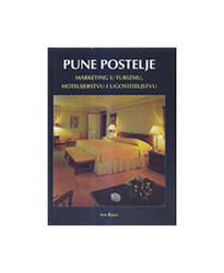  Pune Postelje - Marketing U Turuzimu, Hotelijerstvu i Ugostiteljstvu, Ivo Raza 