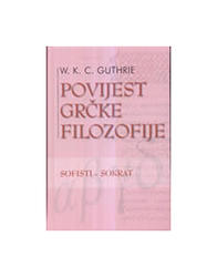  Povijest Grčke Filozofije 3 - Sofisti / Sokrat, William Keith Chambers Guthrie 