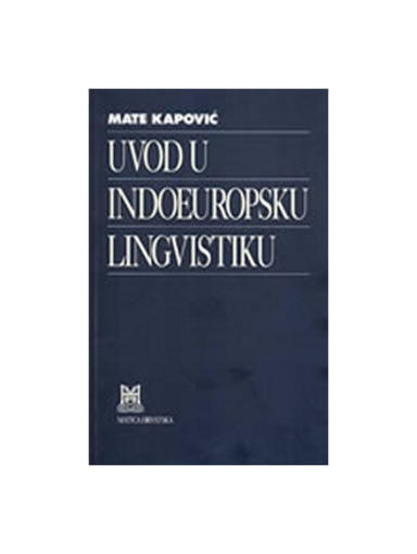 Uvod U Indoeuropsku Lingvistiku, Mate Kapović