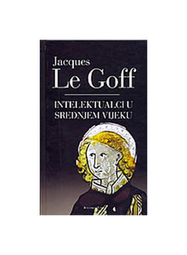 Intelektualci U Srednjem Vijeku, Jacques Le Goff