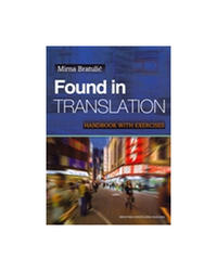  Found In Translation - Handbook With Exercises, Mirna Bratulić 